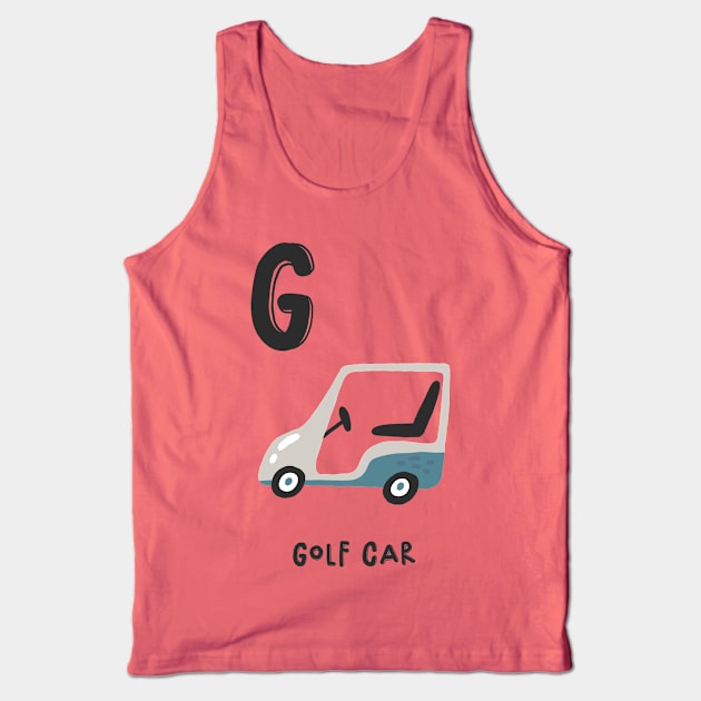 G for Golf Car Tank Top by JunkyDotCom